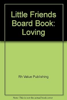 Hardcover Little Friends Board Book: Loving Book