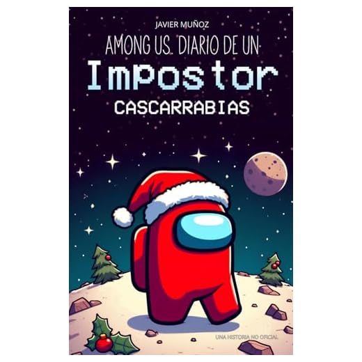Among Us. Diario de un impostor cascarrabias