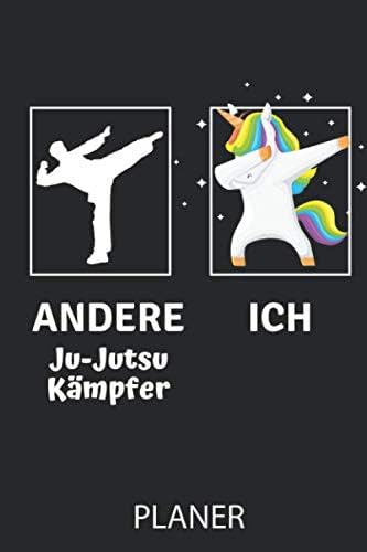 ANDERE JU-JUTSU KÄMPFER ICH PLANER: A5 WOCHENPLANER BJJ Buch | Ju Justu | MMA | Brazilien | Kampfkunst Bücher | MMA Kämpfer | Martial Arts | Kampfsport Training | Kampf Sport