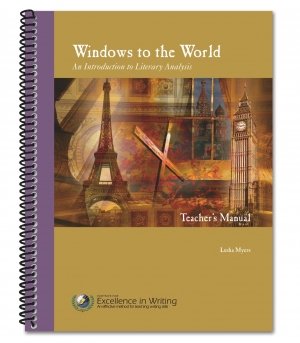 Windows to the World: An Introduction to Literary Analysis [Teacher's