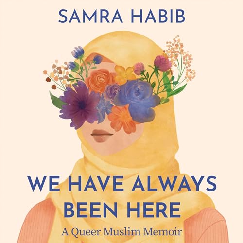 We Have Always Been Here Audiobook By Samra Habib cover art