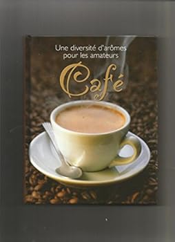 Hardcover Café, une diversité d'arômes pour les amateurs [French] Book