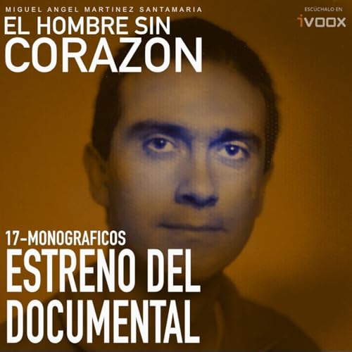 17 Monogr&aacute;ficos: ESTRENO DEL DOCUMENTAL