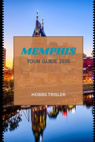 Memphis Tour Guide 2025