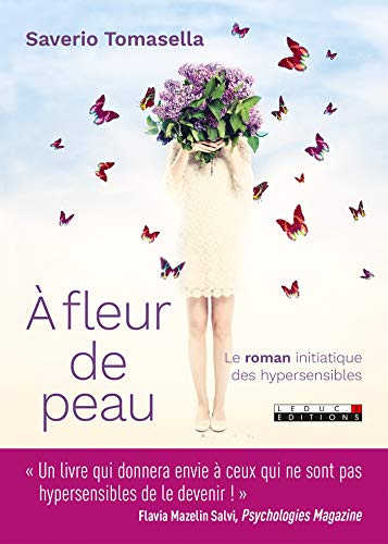 A Fleur De Peau Developpement P French Edition Ebook Tomasella Saverio Tomasella Saverio Amazon Co Uk Kindle Store