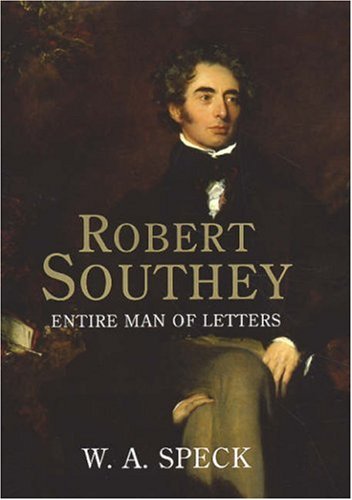 Robert Southey: Entire Man of Letters