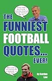 The Funniest Football Quotes... Ever!