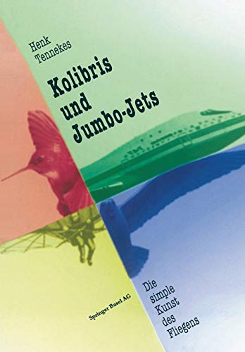Preisvergleich Produktbild Kolibris und Jumbo-Jets: Die simple Kunst des Fliegens