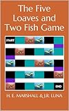 The Five Loaves and Two Fish Game