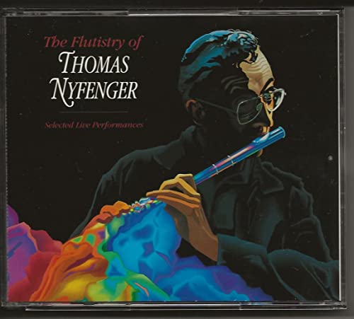 The Flutistry of Thomas Nyfenger
