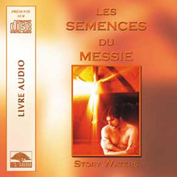 Semences du messie - Livre audio Waters, story