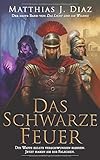  Das Schwarze Feuer: Der erste Band von Das Licht und die Wildnis