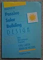 Principles of Passive Solar Building Design: With Microcomputer Programs 008033637X Book Cover