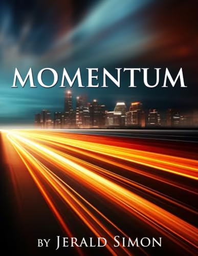 Momentum: 10 Original Cinematic Pop Ballads for Late Intermediate to Advanced Piano Students (Inspirational Instrumental Piano Sheet Music Books by Jerald Simon) image 2
