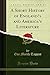 A Short History of England's and America's Literature (Classic Reprint)