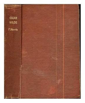 Oscar Wilde / by Frank Harris ; with a preface by Bernard Shaw