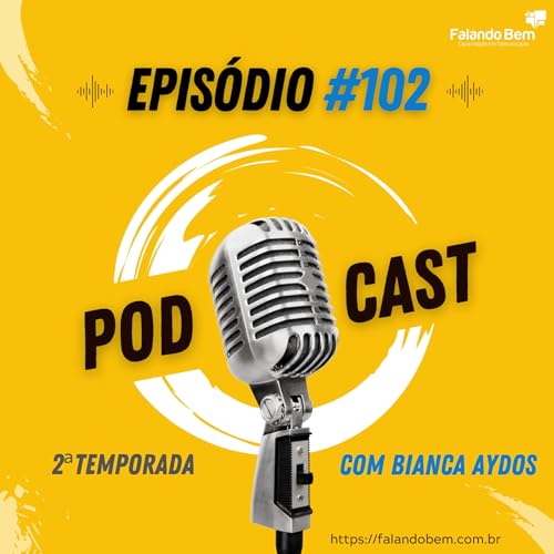 T2:E102 - Como quebrar o gelo para falar em p&uacute;blico
