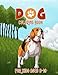 Produktbild Dogs Coloring Book For Kids Ages 8-12: Coloring Book With 30+ High Quality and Unique Illustration Related to Cute Dog | Great Gifts For Kids, Adults, And More
