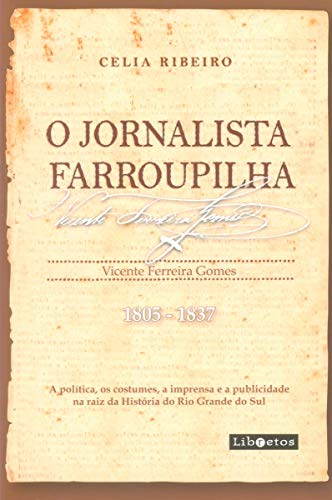 Jornalista Farroupilha, O
