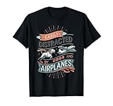 Easily Distracted by Dogs and Airplanes T-Shirt
