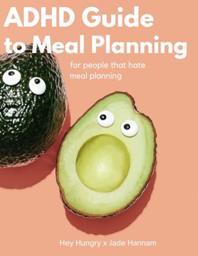 ADHD Guide to Meal Planning: Meal Planner for people that hate meal planning