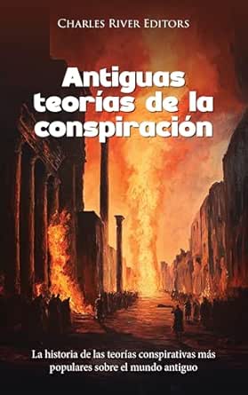 Amazon: Antiguas teorías de la conspiración: La historia de las