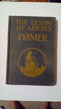 The Elson Basic Readers Primer With Dick and Jane.
