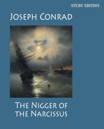 The Nigger of the Narcissus, a Tale of the Fore... 1532722516 Book Cover
