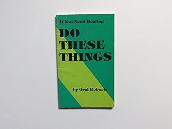 Paperback If You Need Healing Do These Things, 4th, Fourth Edition Book