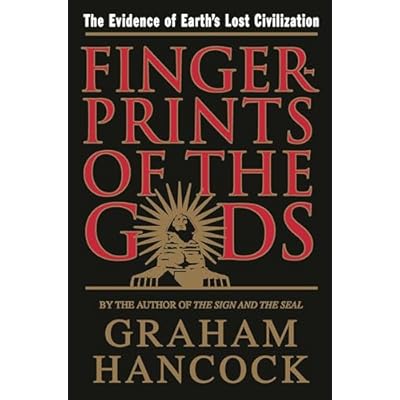 Fingerprints of the Gods: The Evidence of Earth's Lost Civilization