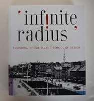"Infinite Radius": Founding Rhode Island School of Design B004NK670A Book Cover