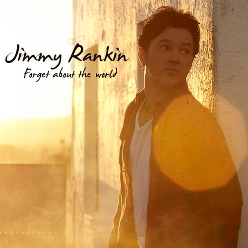 Forget About The World [Audio CD] Jimmy Rankin