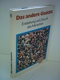 Elke Kahlert: Das andere Gesicht - Entstehung und Zukunft des Menschen - Elke Kahlert 