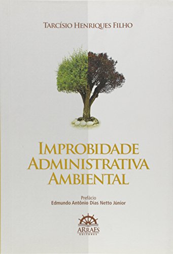 Improbidade administrativa ambiental: