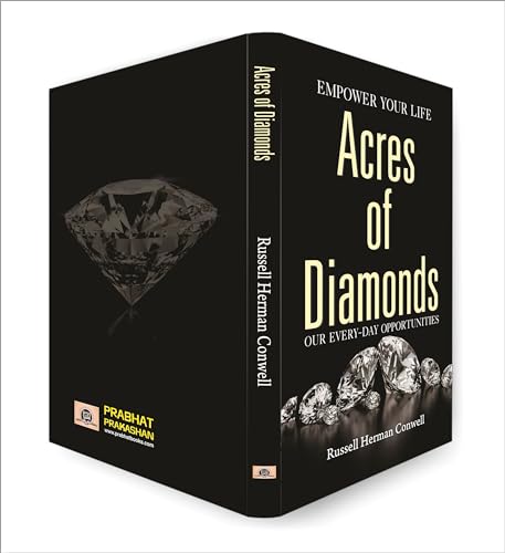 Acres of Diamonds by Russell Conwell | Discover Hidden Wealth, Success and Life Purpose | Inspirational Classic on Spiritual Principles, Self-Discovery and the Power of Opportunity