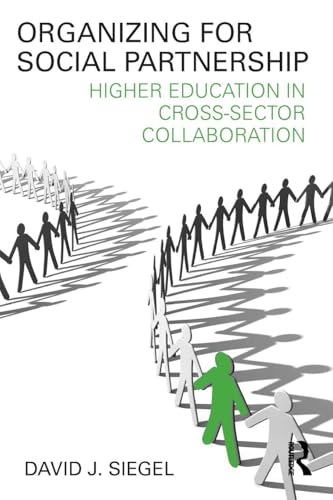Organizing for Social Partnership: Higher Education in Cross-Sector Collaboration