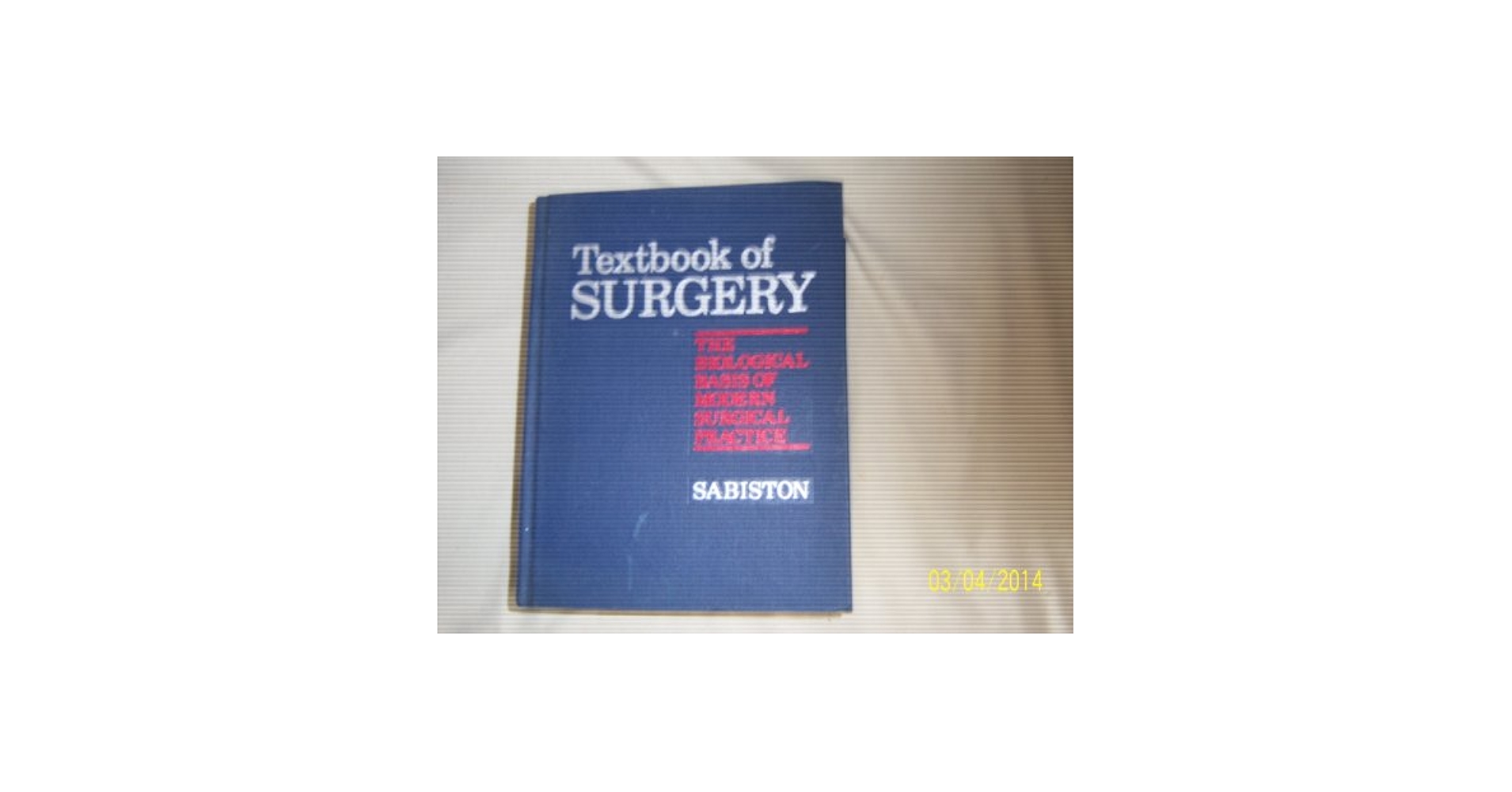 Sabiston Textbook of Surgery 外科診療の生物学的基礎 Sabiston Textbook of Surgery: The Biological Basis of Modern