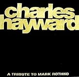 Hayward, Charles Skew-Whiff-A Tribute To Mark Rothko