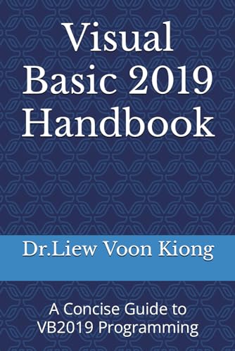 Visual Basic 2019 Handbook: A Concise Guide to VB2019 Programming