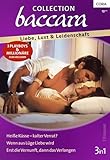  Collection Baccara Band 308: Heiße Küsse - kalter Verrat? / Wenn aus Lüge Liebe wird / Erst die Vernunft, dann das Verlangen /