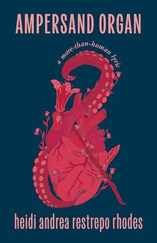 Ampersand Organ: a more-than-human lyric