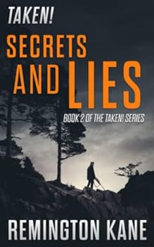 Taken! - Secrets & Lies