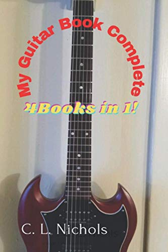 My Guitar Book Complete: 4 Books in 1! (My Guitar Books)