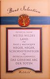 Best Selection - Weites wildes Land / Neger, Neger, Schornsteinfeger / Das Geheime ABC der Toten