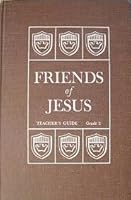 Friends of Jesus B002ARY28C Book Cover