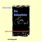 Der Bahnwärter - Charles Dickens