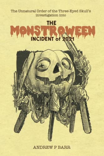 Monstroween 2021 (Unnatural Order of the Three Eyed Skull Field