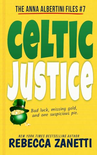 Celtic Justice (The Anna Albertini Files Book 7)