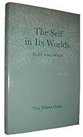The Self in Its Worlds: East and West 0941664880 Book Cover