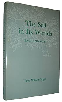 Hardcover The Self in Its Worlds: East and West Book